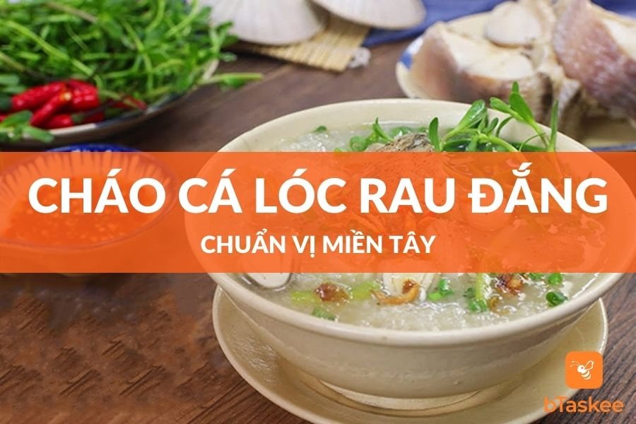 Cách Nấu Cháo Cá Lóc Rau Đắng Dân Dã Miền Tây