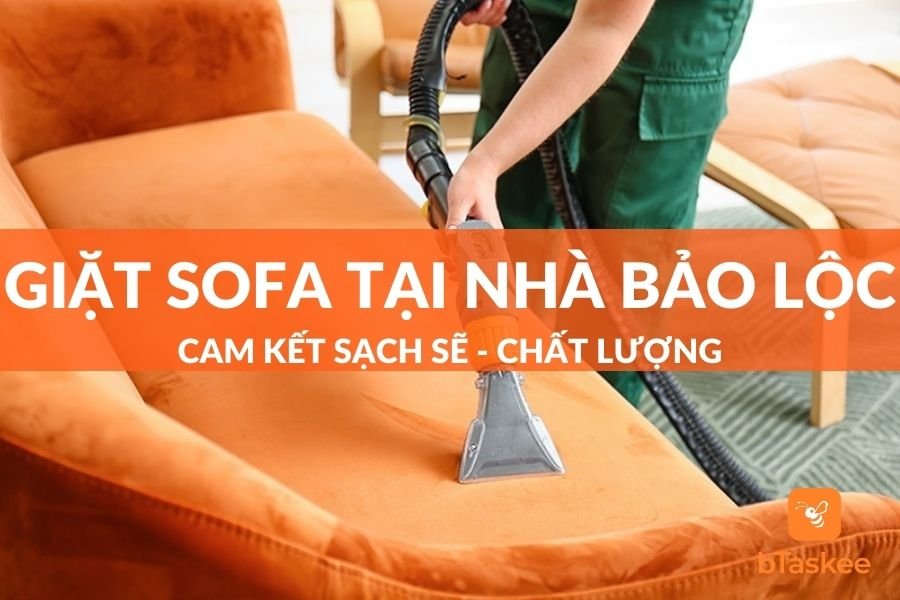 Dịch Vụ Giặt Sofa Tại Nhà Bảo Lộc Cam Kết Sạch Sẽ - Chất Lượng
