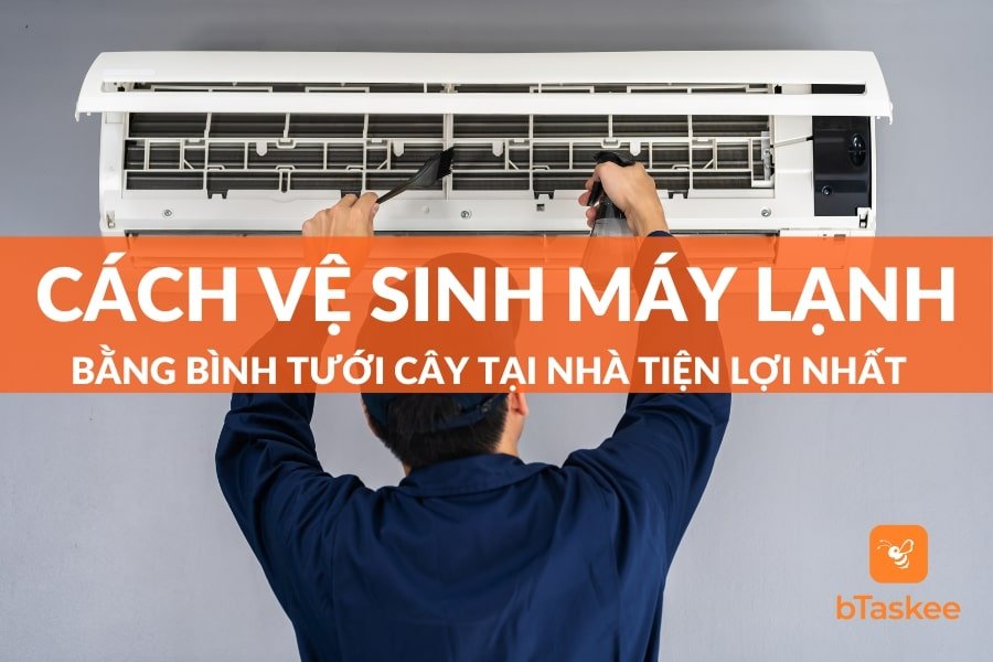Cách Vệ Sinh Máy Lạnh Bằng Bình Tưới Cây Tại Nhà Tiện Lợi
