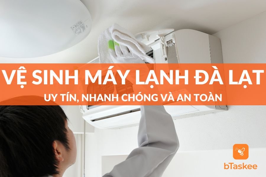 Top 3 Dịch Vụ Vệ Sinh Máy Lạnh Đà Lạt Tại Nhà Uy Tín